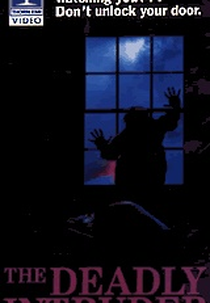 The Deadly Intruder (Deadly Intruder)
