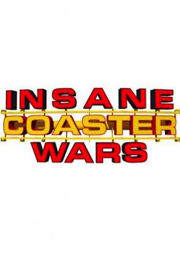 Poster de Franquia Insane Coaster Wars: World Domination (2012)