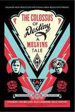 The Colossus of Destiny: A Melvins Tale (The Colossus of Destiny: A Melvins Tale)