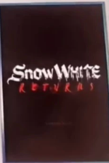 Snow White Returns (Snow White Returns)