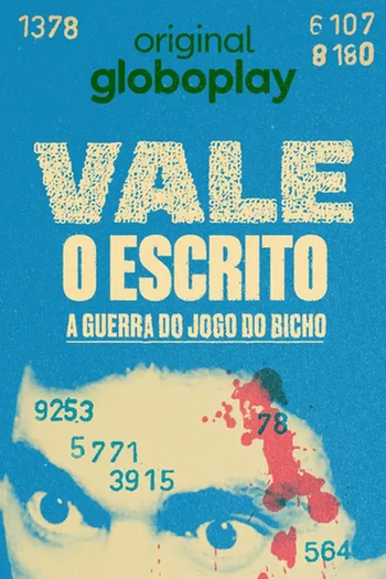 Poster de Série Vale O Escrito - A Guerra do Jogo do Bicho (2023)