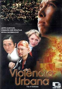 Violência Urbana (Hei se cheng shi)