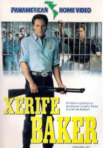 Xerife Baker (Frame Up)
