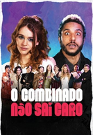 O Combinado Não Sai Caro