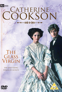 The Glass Virgin - Catherine Cookson - Poster / Capa / Cartaz - Oficial 1