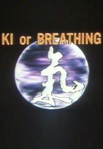 Ki or Breathing (気　Breathing)