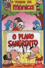 Turma da Mônica em: O Plano Sangrento e Outras Histórias (Turma da Mônica em: O Plano Sangrento e Outras Histórias)