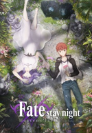 Fate/stay night Movie: Heaven's Feel - II. Lost Butterfly