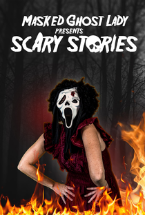 Masked Ghost Lady presents Scary Stories - Poster / Capa / Cartaz - Oficial 1