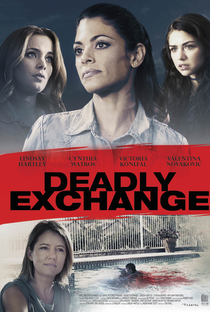 Deadly Exchange - Poster / Capa / Cartaz - Oficial 1