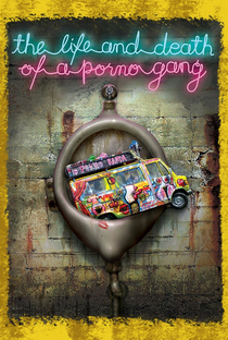 Vida e Morte de uma Gangue Pornô - Poster / Capa / Cartaz - Oficial 1