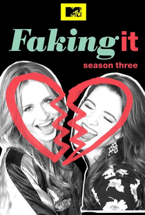Faking It (3ª Temporada) - Poster / Capa / Cartaz - Oficial 1
