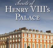 Secrets Of henry VIII'S Palace : Hampton Court