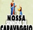 Nossa Senhora de Caravaggio - O Filme
