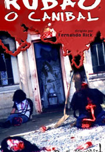 Rubão, O Canibal (Rubão, O Canibal)