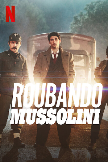  de Filme Roubando Mussolini (2022)