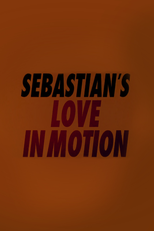 SebastiAn: Love in Motion (SebastiAn: Love in Motion)