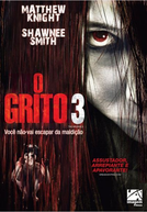 O Grito 3 (The Grudge 3)