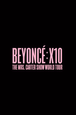 Beyoncé: X10: The Mrs. Carter Show World Tour (Beyoncé: X10: The Mrs. Carter Show World Tour)