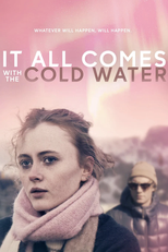 It All Comes with the Cold Water (It All Comes with the Cold Water)