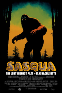 Sasqua: The Lost Bigfoot Film of Massachusetts - Poster / Capa / Cartaz - Oficial 1