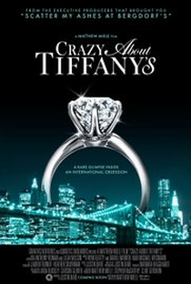 Crazy About Tiffany's - Poster / Capa / Cartaz - Oficial 1