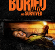 Buried Alive and Survived