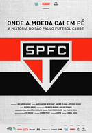 Onde a Moeda Cai Em Pé: A História do São Paulo Futebol Clube (Onde a Moeda Cai Em Pé: A História do São Paulo Futebol Clube)