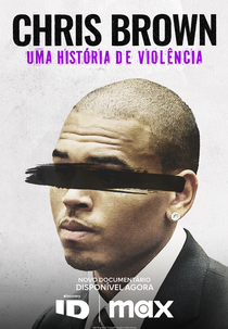 Chris Brown: Uma História de Violência (Chris Brown: A History of Violence)