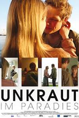 Ervas Daninhas no Paraíso  (	 Unkraut im Paradies )