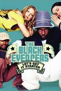 Black Eyed Peas: Let's Get It Started - Poster / Capa / Cartaz - Oficial 1