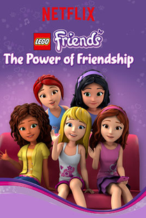 Lego Friends: O Poder da Amizade (2ª Temporada) - Poster / Capa / Cartaz - Oficial 1