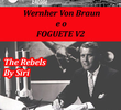 Werner Von Braun e o Foguete V2