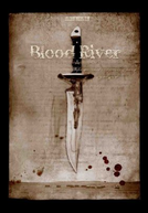 Rios de Sangue (Blood River)