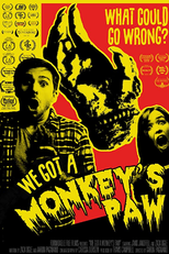 We Got a Monkey's Paw (We Got a Monkey's Paw)