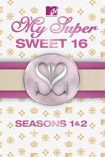 My super sweet sixteen  - Poster / Capa / Cartaz - Oficial 1