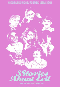 Três Histórias Sobre o Mal (3 Stories About Evil)