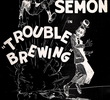 Trouble Brewing