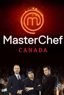 MasterChef Canadá (1ª Temporada) - Poster / Capa / Cartaz - Oficial 1