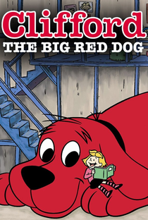 Clifford, o Gigante Cão Vermelho (1ª Temporada) - Poster / Capa / Cartaz - Oficial 2