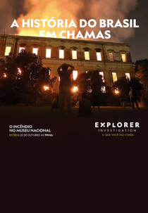 Explorer Investigation: O Incêndio no Museu Nacional (Explorer Investigation: O Incêndio no Museu Nacional)