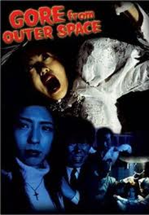 Gore from Outer Space (Chi wo sû uchû)