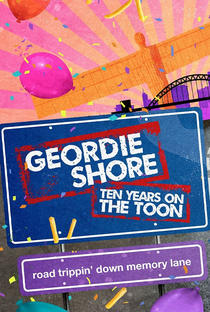 Geordie Shore: 10 Anos de Loucura - Poster / Capa / Cartaz - Oficial 1