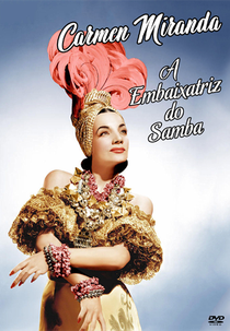 Carmen Miranda: A Embaixatriz do Samba (Carmen Miranda: A Embaixatriz do Samba)