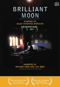 Brilliant Moon: Glimpses of Dilgo Khyentse Rinpoche (Brilliant Moon: Glimpses of Dilgo Khyentse Rinpoche)