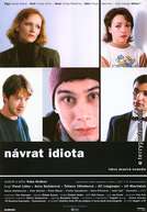 O Retorno do Idiota (Návrat Idiota)