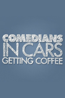 Comediantes em Carros Tomando Café - Poster / Capa / Cartaz - Oficial 1