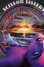 Scissor Sisters: Comfortably Numb (Scissor Sisters: Comfortably Numb)
