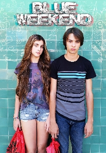 Blue Weekend (Blue Weekend)