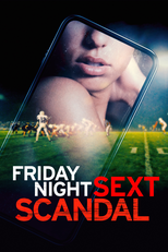Friday Night Sext Scandal (Friday Night Sext Scandal)